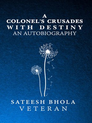 cover image of A Colonel's Crusades with Destiny an Autobiography